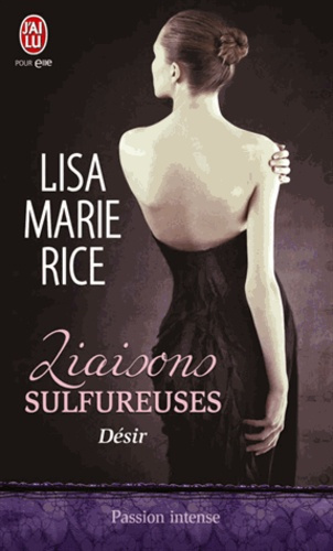 Emprunter Liaisons sulfureuses Tome 2 : Désir livre