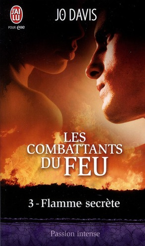 Emprunter Les combattants du feu Tome 3 : Flamme secrète livre