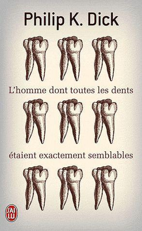 Emprunter L'homme dont toutes les dents étaient exactement semblables livre