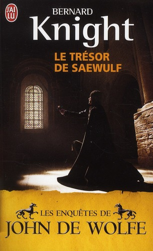 Emprunter Les Enquêtes de John de Wolfe Tome 2 : Le trésor de Saewulf livre