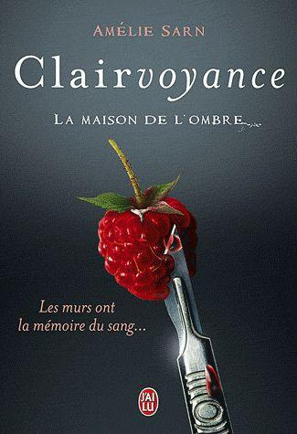 Emprunter Clairvoyance. La maison de l'ombre livre