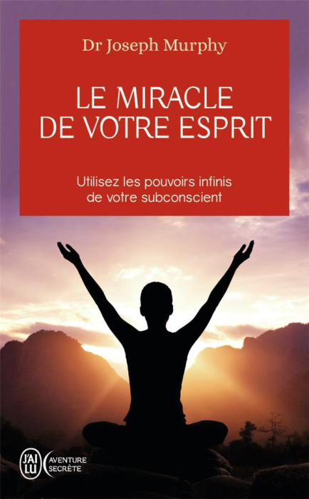 Emprunter Le miracle de votre esprit livre