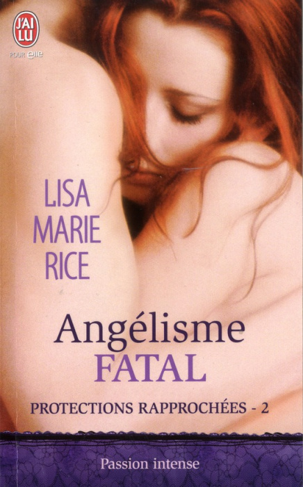 Emprunter Protections rapprochées Tome 2 : Angélisme fatal livre