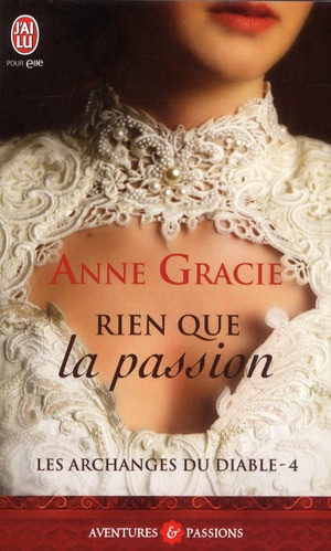 Emprunter Les archanges du diable Tome 4 : Rien que la passion livre