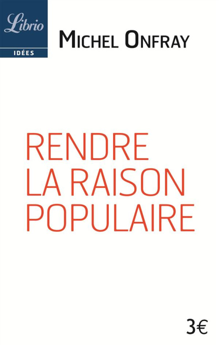 Emprunter Rendre la raison populaire. Suivi de Elisée Reclus
