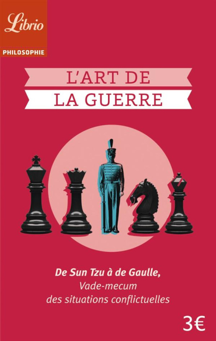 Emprunter L'art de la guerre. De Sun Tzu à de Gaulle, vade-mecum des situations conflictuelles livre