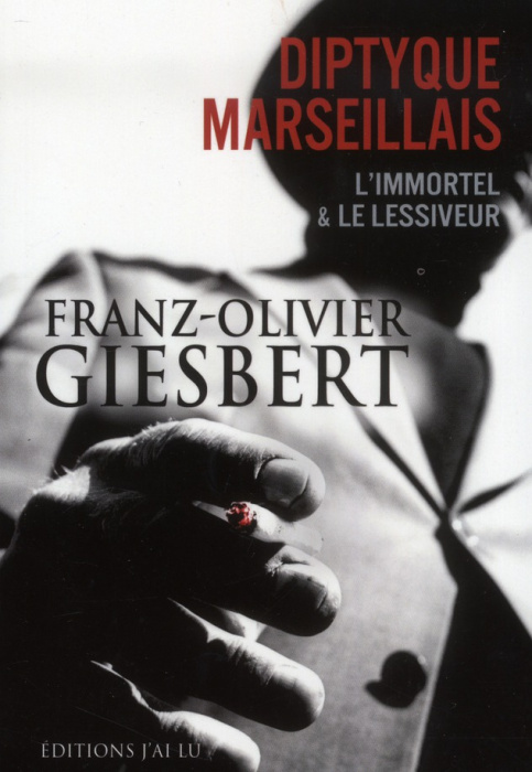 Emprunter Diptyque marseillais. L'immortel ; Le lessiveur livre
