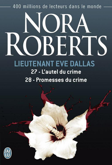 Emprunter Lieutenant Eve Dallas Tomes 27 et 28 : L'autel du crime - Promesses du crime livre