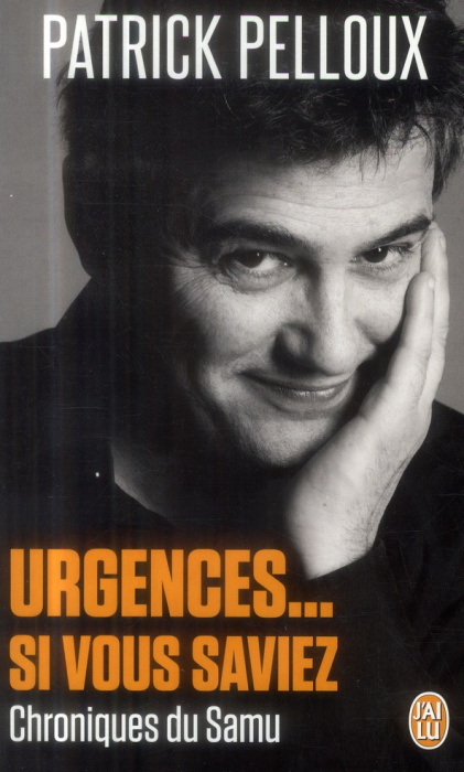 Emprunter Urgences... Si vous saviez. Chroniques du Samu livre