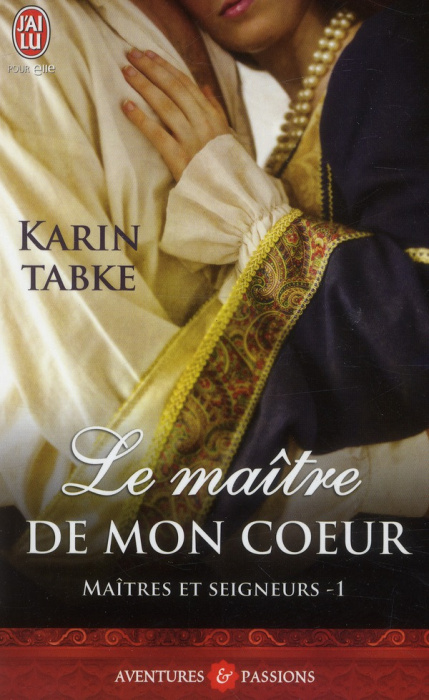 Emprunter Maîtres et seigneurs Tome 1 : Le maître de mon coeur livre