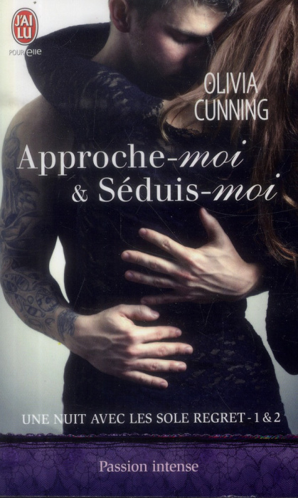 Emprunter Une nuit avec les Sole Regret Tomes 1 et 2 : Approche-moi ; Séduis-moi livre