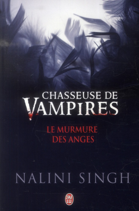Emprunter Chasseuse de vampires : Le murmure des anges livre