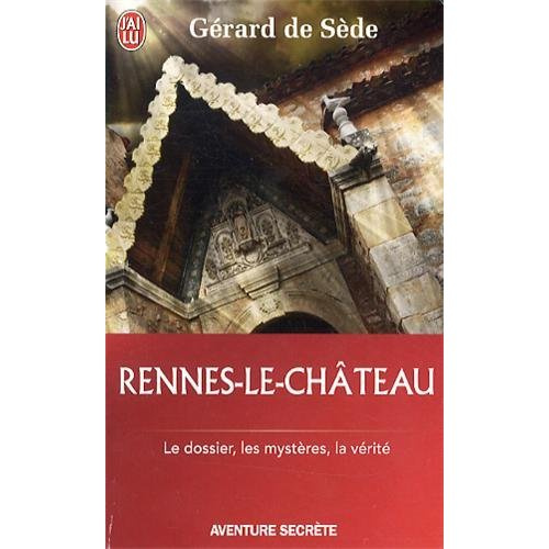 Emprunter Rennes-le-Château. Le dossier, les impostures, les phantasmes, les hypothèses livre