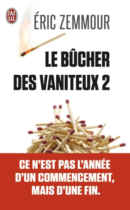 Emprunter Le bûcher des vaniteux. Tome 2 livre