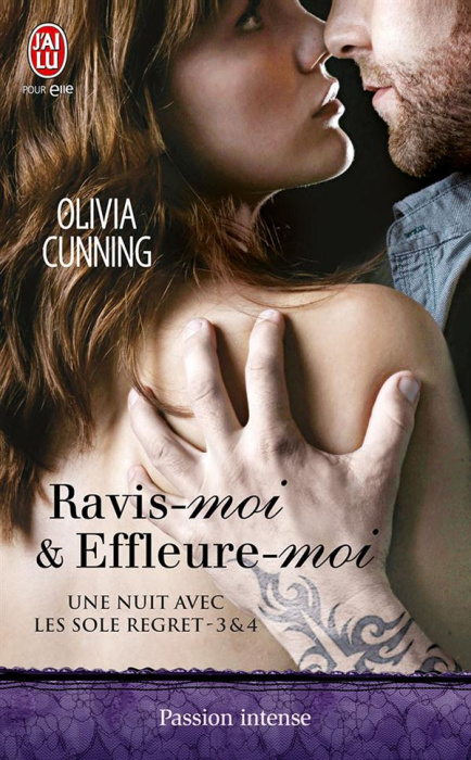 Emprunter Une nuit avec les Sole Regret : Tome 3, Ravis-moi ; Tome 4, Effleure-moi livre