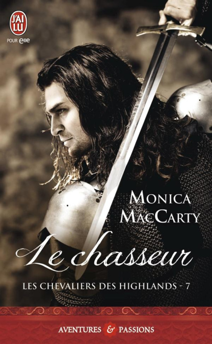 Emprunter Les chevaliers des Highlands Tome 7 : Le chasseur livre