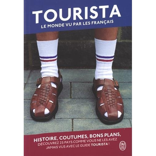 Emprunter Tourista. Le monde vu par les Français livre