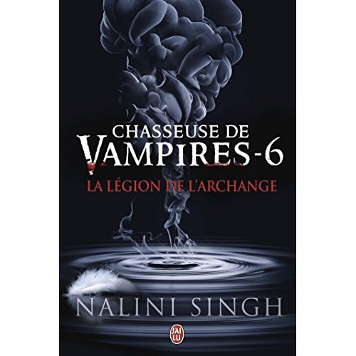 Emprunter Chasseuse de vampires Tome 6 : La légion de l'archange livre