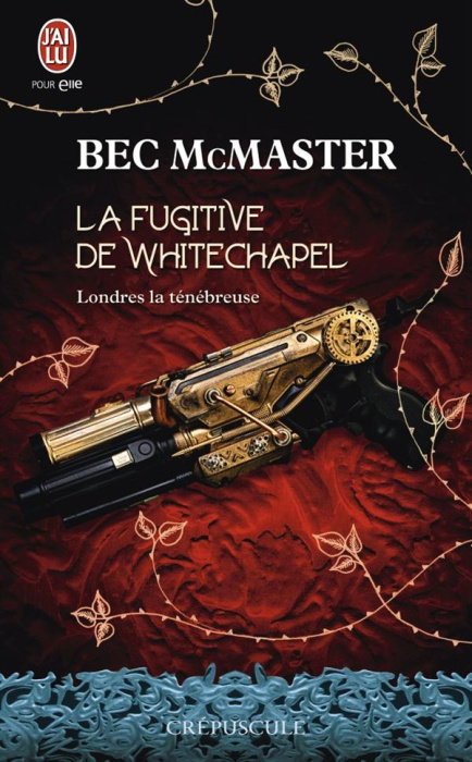Emprunter Londres la ténébreuse Tome 1 : La fugitive de Whitechapel livre