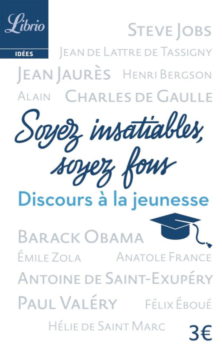 Emprunter Soyez insatiables, soyez fous. Et autres discours de jeunesse livre