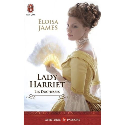 Emprunter Les duchesses Tome 3 : Lady Harriet livre