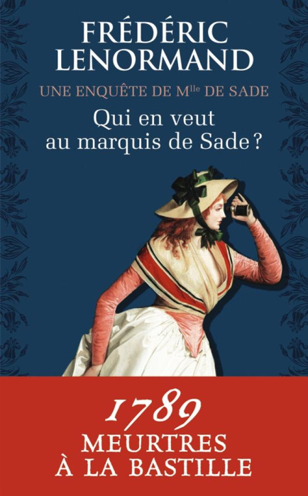 Emprunter Qui en veut au marquis de Sade ? Une enquête de Mlle de Sade livre