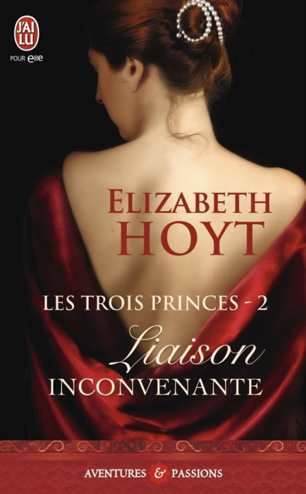 Emprunter Les trois princes Tome 2 : Liaison inconvenante livre