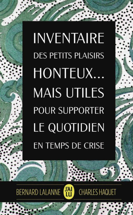Emprunter Inventaire des plaisirs honteux... Mais utiles pour supporter le quotidien en temps de crise livre