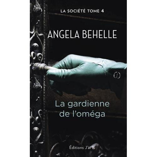 Emprunter La société Tome 4 : La gardienne de l'Oméga livre