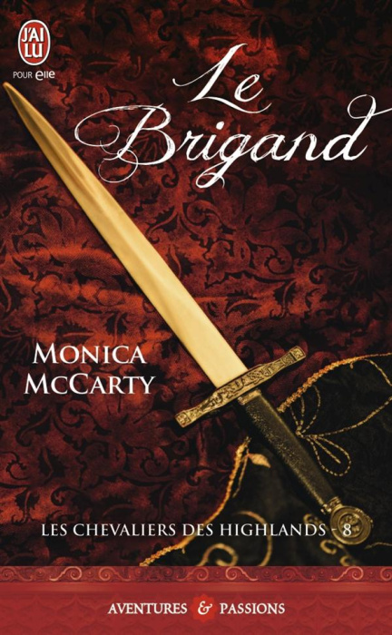 Emprunter Les chevaliers des Highlands Tome 8 : Le brigand livre