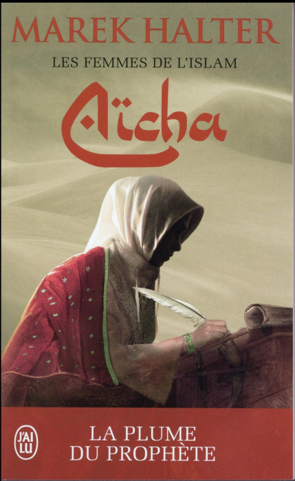 Emprunter Les femmes de l'islam Tome 3 : Aïcha livre