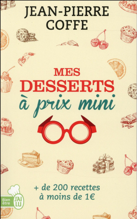Emprunter Mes desserts à prix mini. de 200 recettes à moins de 1 euro livre