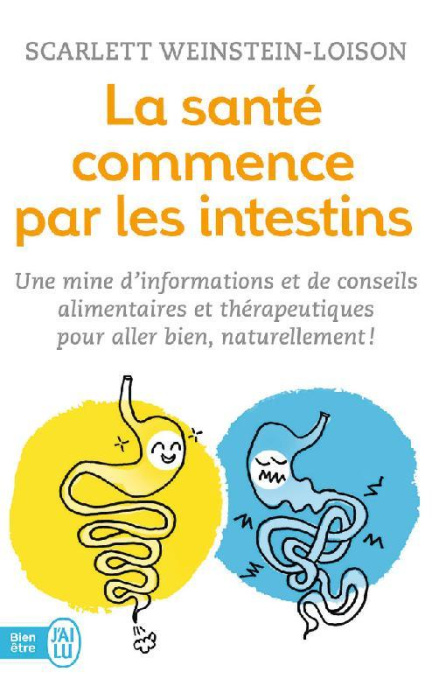 Emprunter La santé commence par les intestins. Une mine d'informations et de conseils alimentaires et thérapeu livre