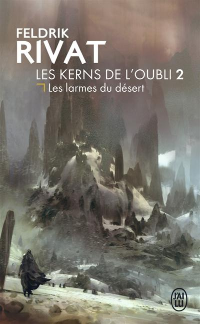 Emprunter Les Kerns de l'oubli Tome 2 : Les larmes du désert livre