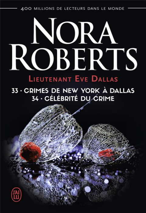 Emprunter Lieutenant Eve Dallas Tome 33 & 34 : Crimes de New York à Dallas ; Célébrité du crime livre