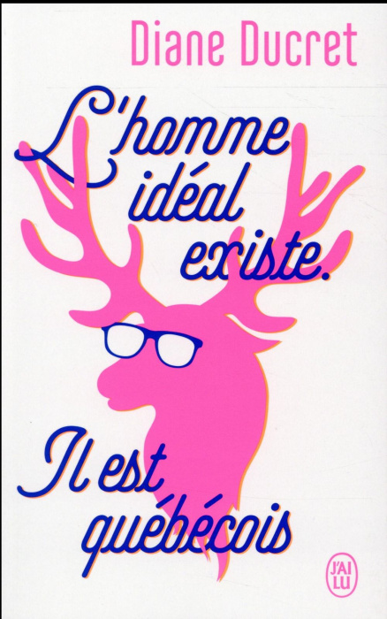 Emprunter L'homme idéal existe. Il est québécois livre