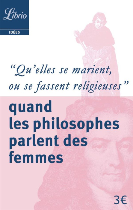 Emprunter Qu'elles se marient, ou se fassent religieuses. Quand les philosophes parlent des femmes livre
