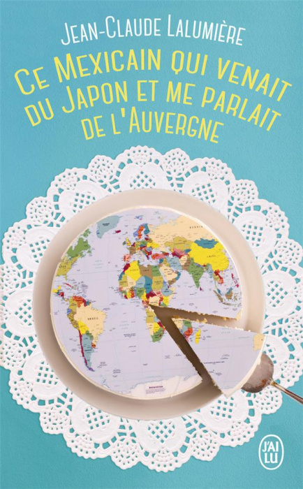 Emprunter Ce mexicain qui venait du Japon et me parlait de l'Auvergne livre