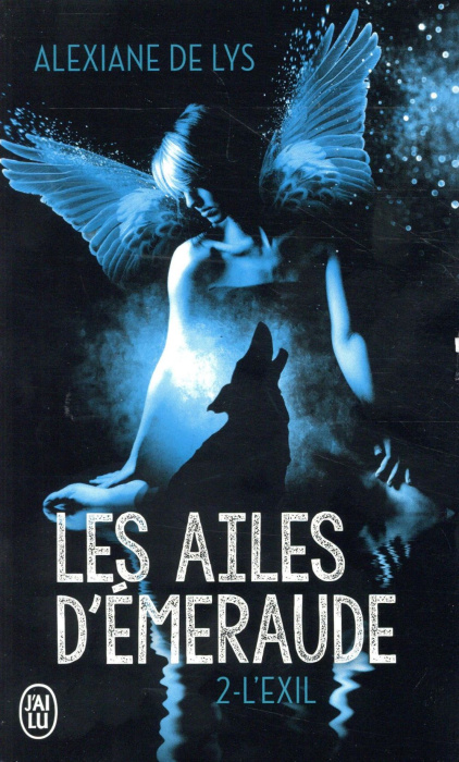 Emprunter Les ailes d'émeraude Tome 2 : L'exil livre