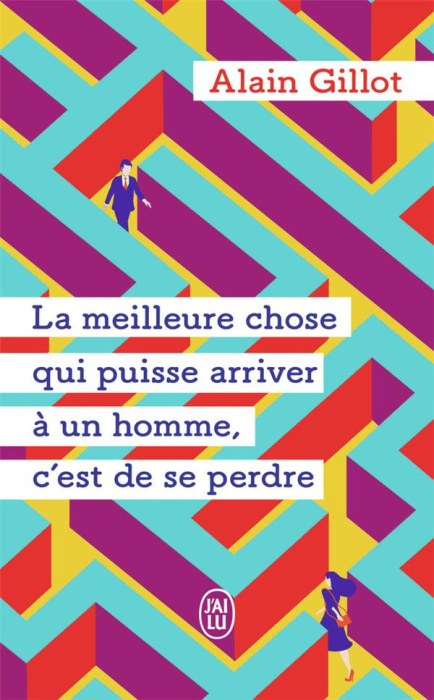 Emprunter La meilleure chose qui puisse arriver à un homme, c'est de se perdre livre