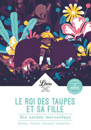 Emprunter Le roi des taupes et sa fille. Dix contes merveilleux livre