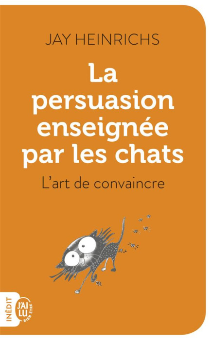 Emprunter La persuasion enseignée par les chats. L'art de convaincre livre