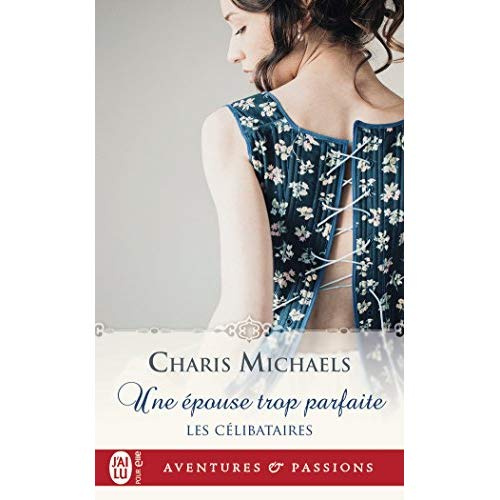 Emprunter Les célibataires Tome 2 : Une épouse trop parfaite livre