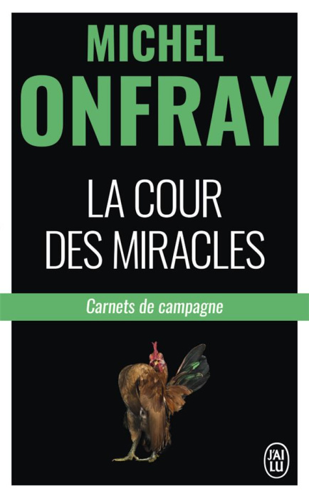 Emprunter La cour des miracles. Carnets de campagne livre