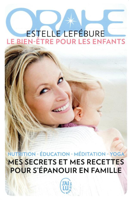 Emprunter ORAHE - LE BIEN-ETRE POUR LES ENFANTS livre