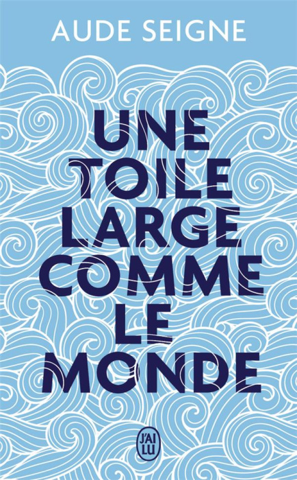 Emprunter Une toile large comme le monde livre