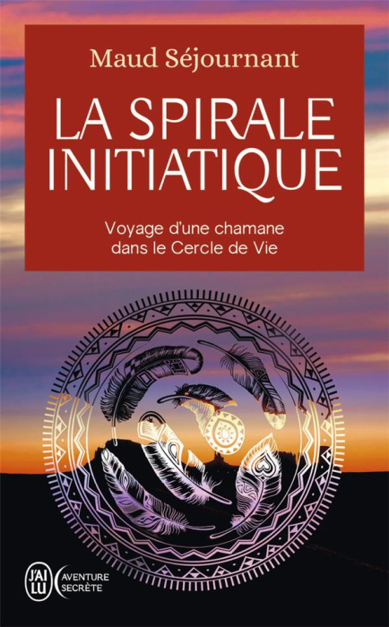 Emprunter LA SPIRALE INITIATIQUE - VOYAGE D'UNE CHAMANE DANS LE CERCLE DE VIE livre