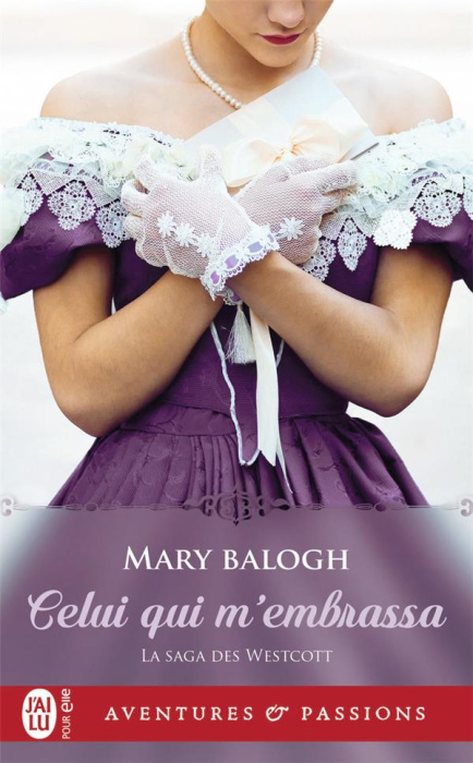 Emprunter La saga des Westcott Tome 2 : Celui qui m'embrassa livre