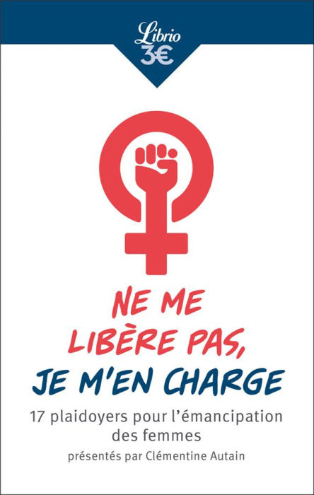 Emprunter Ne me libère pas, je m'en charge. 17 plaidoyers pour l’émancipation des femmes livre