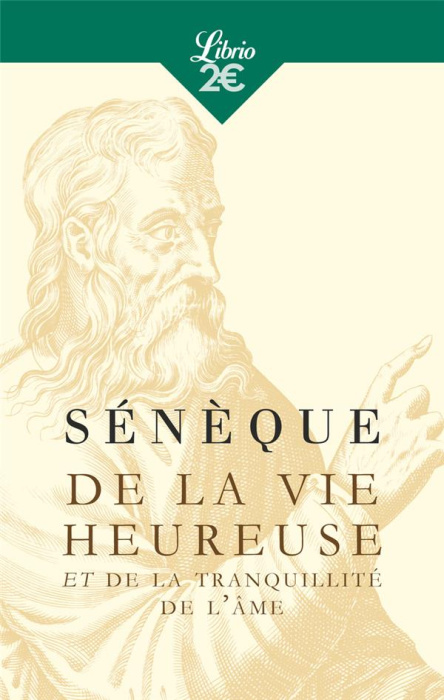 Emprunter De la vie heureuse. Et De la tranquillité de l’âme livre
